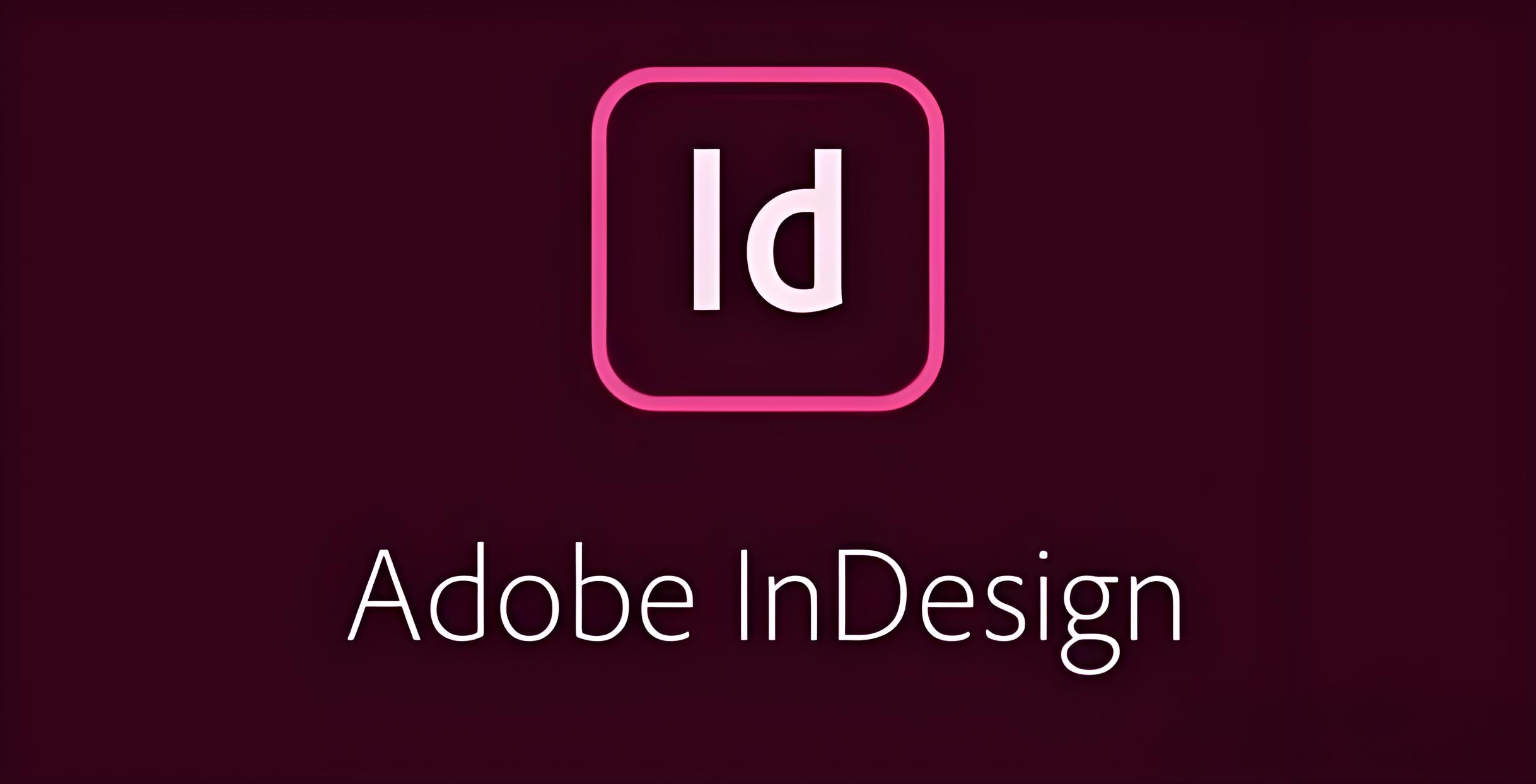 Adobe InDesign 2024 (v19.4.0.63) 多语言破解版Windows-安卓-Mac-ios-实用-破解-软件-资源-教程-分享-资源鱼
